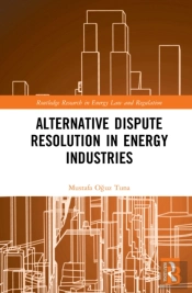 Alternative Dispute Resolution In Energy Industries