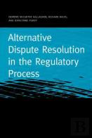 Alternative Dispute Resolution In The Regulatory Process