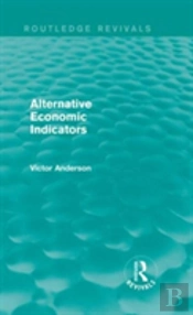 Alternative Economic Indicators (Routledge Revivals)