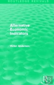 Alternative Economic Indicators (Routledge Revivals)