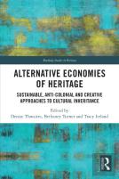 Alternative Economies Of Heritage