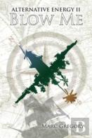 Alternative Energy Ii - Blow Me