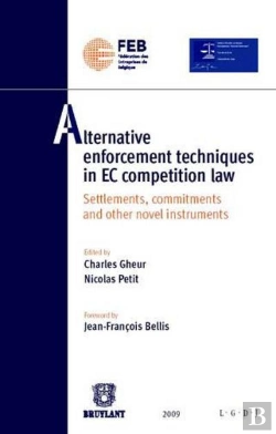 Bertrand.pt - Alternative Enforcement Techniques In Ec Competition Law ; Settlements, Commitments And Other Novel Instruments