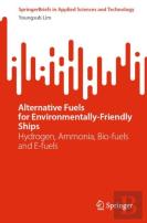 Alternative Fuels For Environmentally-Friendly Ships
