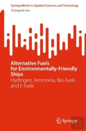 Alternative Fuels For Environmentally-Friendly Ships