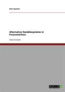 Alternative Handelssysteme In Finanzmarkten