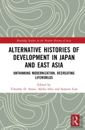 Alternative Histories Of Development In Japan And East Asia