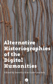 Alternative Historiographies Of The Digi