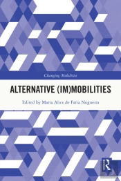 Alternative (Im)Mobilities