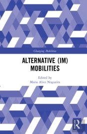 Alternative (Im)Mobilities