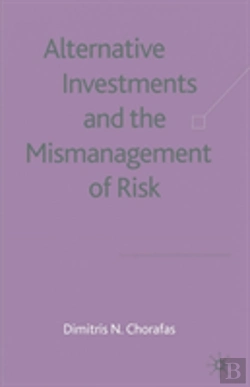 Bertrand.pt - Alternative Investments And The Mismanagement Of Risk