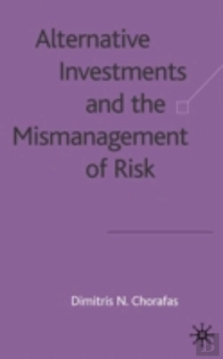 Bertrand.pt - Alternative Investments And The Mismanagement Of Risk
