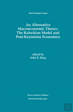Bertrand.pt - Alternative Macroeconomic Theory: The Kaleckian Model And Post-Keynesian Economics