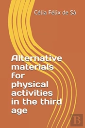 Alternative Materials For Physical Activities In The Third Age