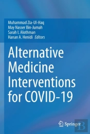 Alternative Medicine Interventions For Covid-19