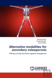 Alternative Modalities For Secondary Osteoporosis