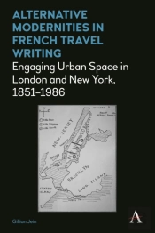 Alternative Modernities In French Travel Writing