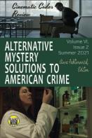 Alternative Mystery Solutions To American Crime
