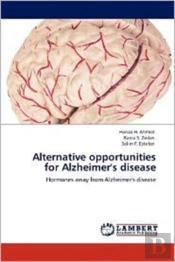 Alternative Opportunities For Alzheimer'S Disease