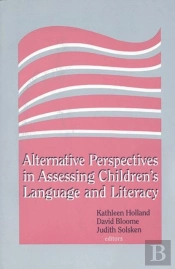 Alternative Perspectives In Assessing Children'S Language And Literacy
