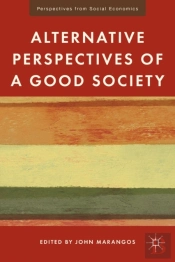 Alternative Perspectives Of A Good Society