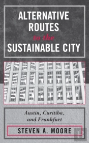 Alternative Routes To The Sustainable City