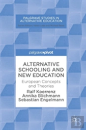 Alternative Schooling And New Education