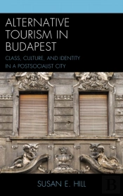 Alternative Tourism In Budapest
