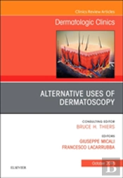 Alternative Uses Of Dermatoscopy, An Issue Of Dermatologic Clinics