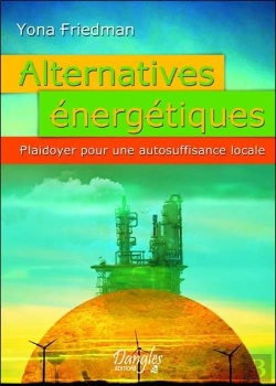 Bertrand.pt - Alternatives Energetiques - Plaidoyer Pour Une Autosuffisance Locale
