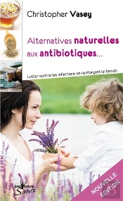 Alternatives Naturelles Aux Antibiotiques (Ne)
