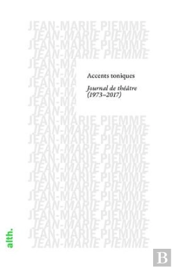 Bertrand.pt - Alternatives Theatrales Accents  Toniques Journal De Theatre 1973-2017