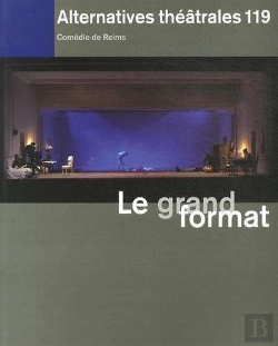Bertrand.pt - Alternatives Theatrales N 119 / Le Grand Format