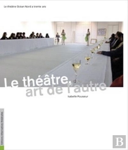 Bertrand.pt - Alternatives Theatrales Tome Hs13 : Le Théâtre : Art De L'Autre