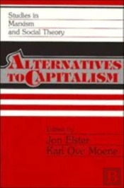 Alternatives To Capitalism