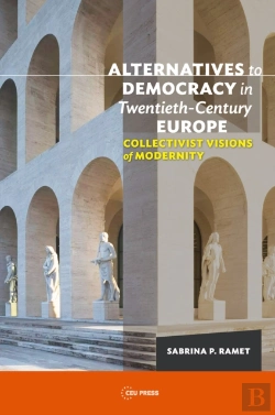 Bertrand.pt - Alternatives To Democracy In Twentieth-Century Europe