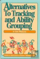 Alternatives To Tracking And Ability Grouping