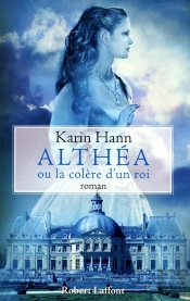 Althéa Ou La Colère D'Un Roi