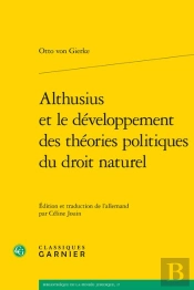 Althusius Et Le Developpement Des Theories Politiques Du Droit Naturel