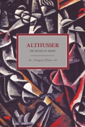 Althusser: The Dictator Of Theory