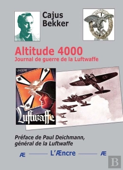 Bertrand.pt - Altitude 4000 : Journal De Guerre De La Luftwaffe