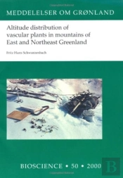 Altitude Distribution Of Vascular Plants In Mountains Of East And Northeast Greenland
