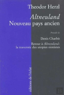 Bertrand.pt - Altneuland : Nouveau Pays Ancien ; Retour A Altneuland : La Traversee Des Utopies Sionistes
