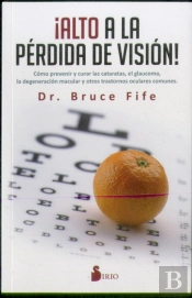 ¡Alto A La Pérdida De Visión!