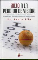 ¡Alto A La Pérdida De Visión!