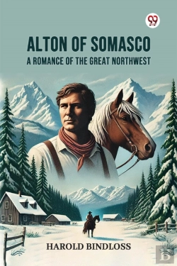 Bertrand.pt - Alton Of Somascoa Romance Of The Great Northwest (Edition1)