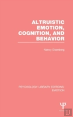 Bertrand.pt - Altruistic Emotion, Cognition, And Behavior (Ple: Emotion)