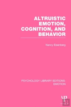 Bertrand.pt - Altruistic Emotion, Cognition, And Behavior (Ple: Emotion)