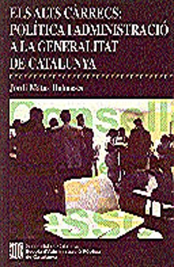 Bertrand.pt - Alts Càrrecs: Pol¡Tica I Administració A La Generalitat De Catalunya/Els