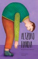 Altzoko Handia Eta Kutixiren Amona